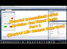 Tutorial Full Komunikasi Serial Mikrokontroler Arduino Dan Visual Basic Part 2