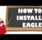 How to install eagle