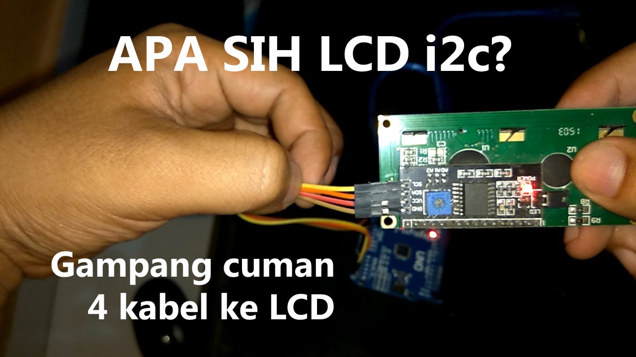 Apa Itu Lcd I2c Teknik Mekatronika