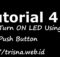 TUTORIAL #4 (TURN ON LED USING PUSH BUTTON IN ARDUINO WITH PROTEUS)