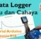 Membuat Data Logger Suhu dan Cahaya Menggunakan Arduino - Tutorial Arduino Indonesia #16