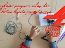 Belajar Rangkaian pengunci relay dan push button beserta pengertiannya