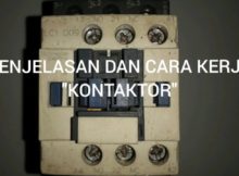 CARA KERJA KONTAKTOR DAN PENJELASAN TERKAIT KONTAKTOR