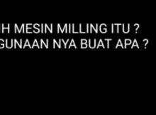 CARA KERJA MESIN MILLING DAN PENGGUNAAN NYA