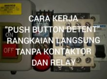 CARA KERJA PUSH BUTTON DETENT TANPA KONTAKTOR DAN RELAY