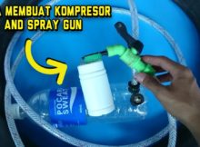 Cara Membuat Kompresor dan Spray Gun