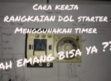 CARA MEMBUAT RANGKAIAN DOL STARTER DITAMBAHI DENGAN TDR DAN CARA KERJANYA