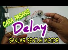 Cara membuat saklar sentuh untuk pengaman motor part 7 ,Cara pasang delay