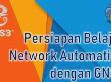 Persiapan Belajar Network Automation dengan GNS3 Network Simulator