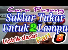 Saklar tukar / saklar hotel untuk 2 lampu , Listrik dasar