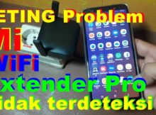 Seting Xiomi Mi WiFi extender repeater Pro yang tidak terdeteksi Mi Home