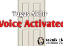 Tugas Akhir S1 Teknik Elektro Undip - Voice Activated Door