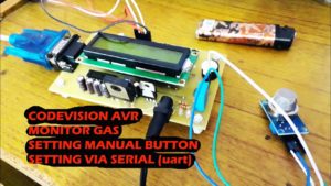 Alat monitor Gas setting via tombol dan via komputer (serial / uart ) cv avr