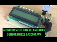 Alat Monitor Suhu dan Kelembaban (temperature and humidity) Sensor DHT22 Bascom AVR