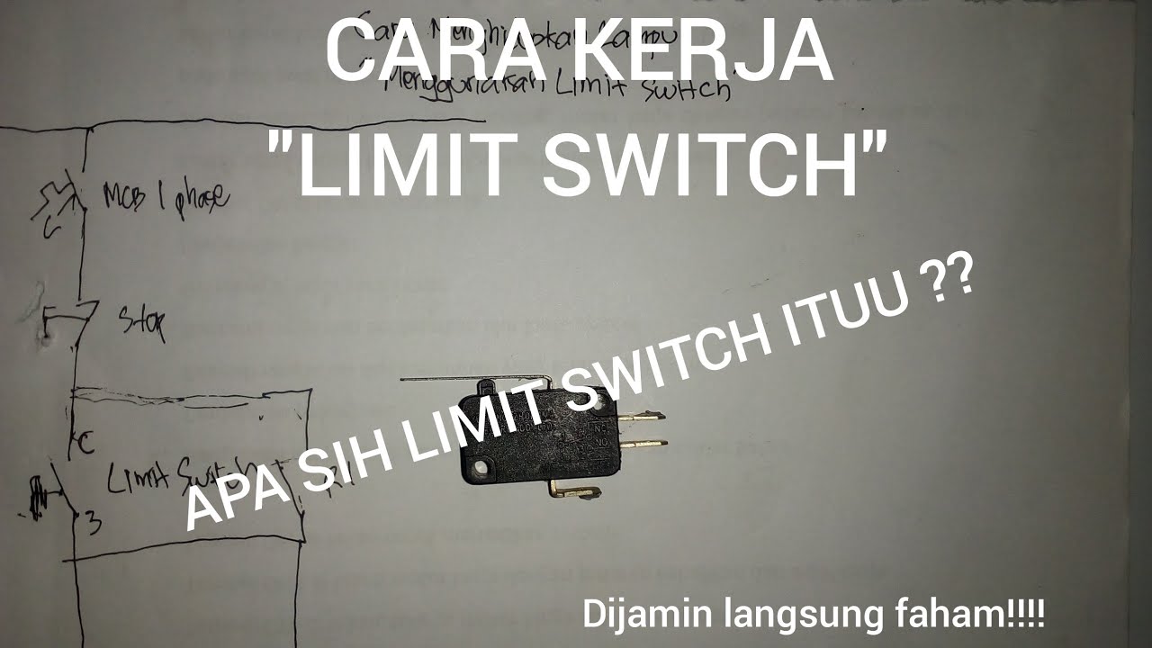 Cara Kerja Limit Switch Teknik Mekatronika