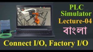Connect I/O, Logic Gate Simulation, RS SR logic, PLC Simulator Lecture-04