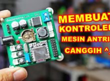 Membuat Mesin Antrian Lengkap - PCBWAY.COM