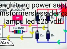 Menghitung power supply Transformersless dengan lampu led 220 volt