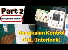 [ Part 2 ] Gambar Rangkaian Kontrol DOL (Interlock) . #VLOG7