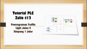TUTORIAL PLC ZELIO #12 Pemrograman Traffic Light Jalan 4 Simpang 1 Jalur