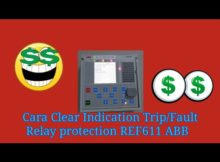 Cara Clear trip Indication Relay Ref611 ABB dengan sangat mudah | V156