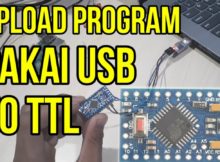 Cara Upload Program Arduino Menggunakan USB to TTL Di Arduino Pro Mini (ATmega328)