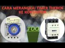 Cara Merangkai Timer Theben Ke Kontaktor Sederhana