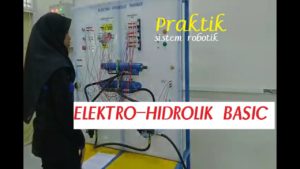 PRAKTIK & PENJELASAN Elektro-Hidrolik basic