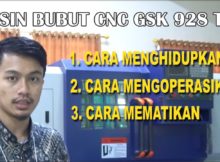 Tutorial Mengoperasikan Mesin Bubut CNC GSK 928 TD L