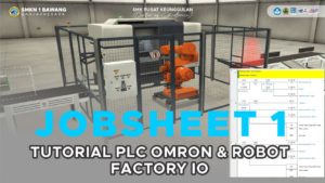 Jobsheet 1 - Tutorial PLC OMRON & ROBOT Menggunakan FACTORY IO
